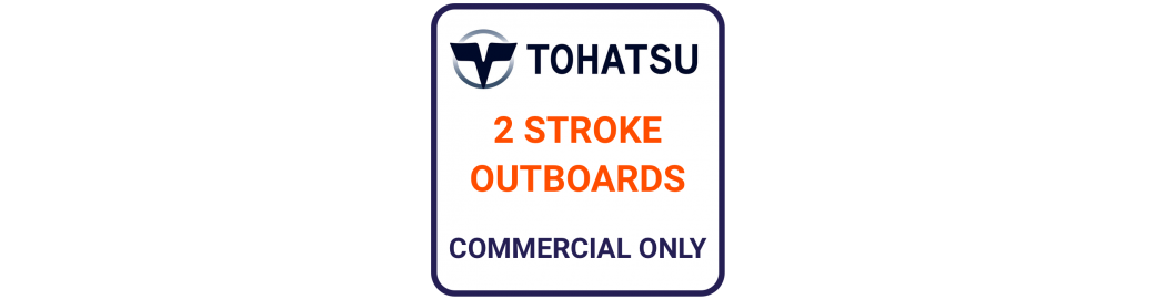 Tohatsu 2 Stroke Commercial Only